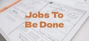 Как увеличить продажи: методика Jobs-to-be-done